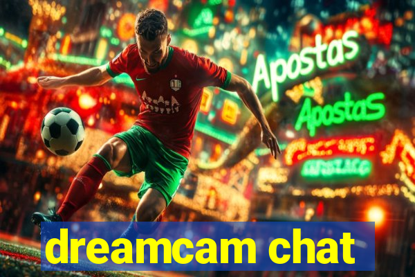 dreamcam chat